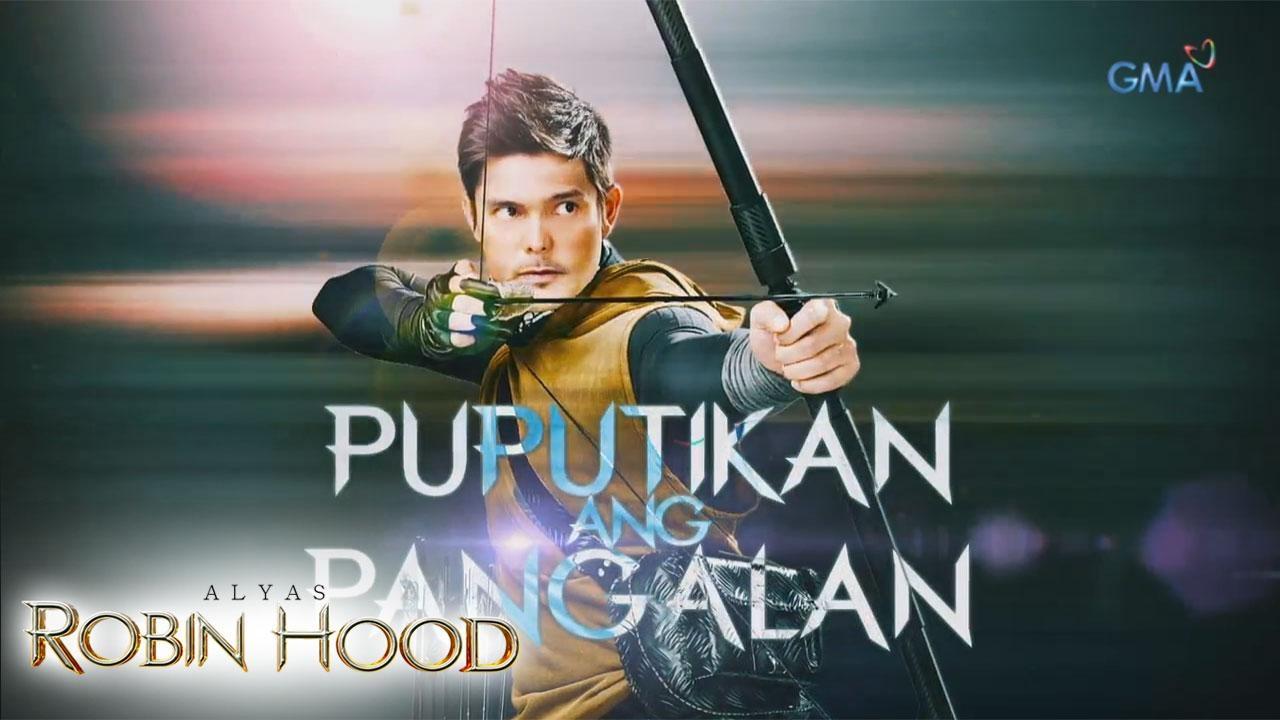 Alyas Robin Hood Teaser Ep Puputikan Ang Pangalan Gma Entertainment