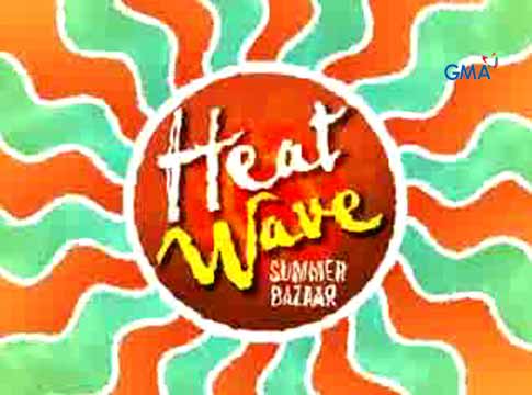 Tara na sa Heat Wave Summer Bazaar!
