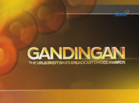 Wagi ang mga Kapuso sa UPLB's Gandingan Awards