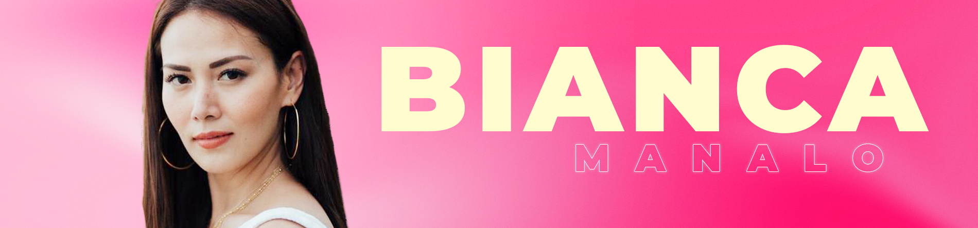 Bianca Manalo Desktop Banner