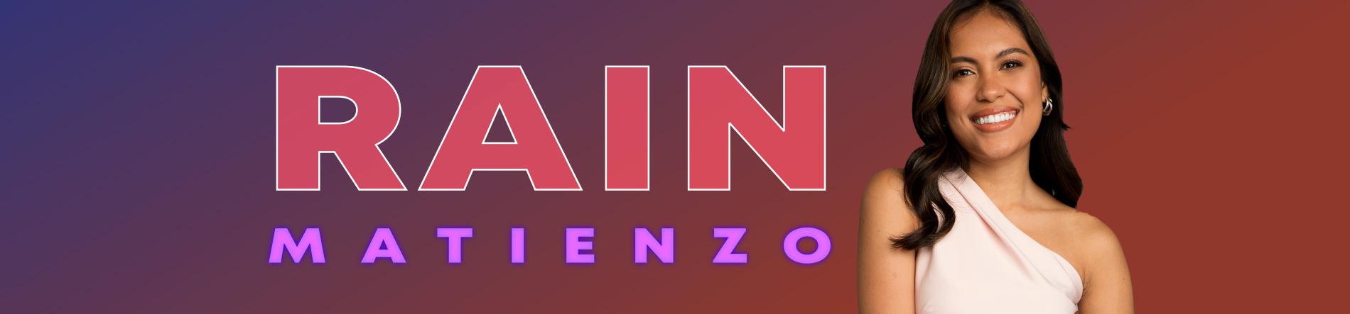 Rain Matienzo Desktop Banner