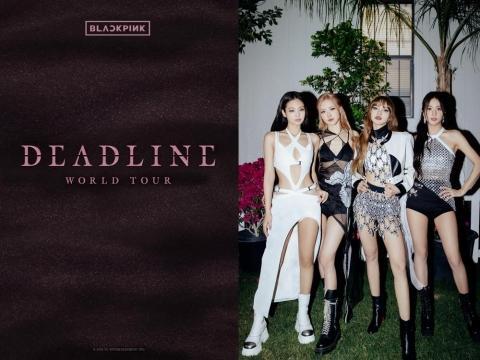 BLACKPINK announces 'Deadline' World Tour
