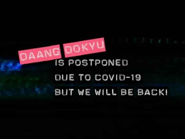 Daang Dokyu postponed