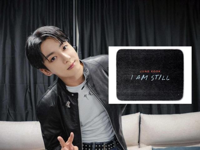 Jungkook I AM STILL