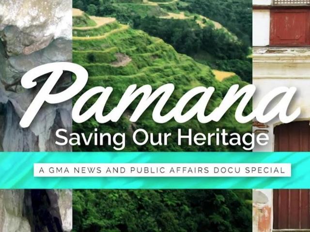 Pamana Saving our Heritage GMA
