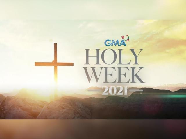 GMA-7 Holy Week 2021