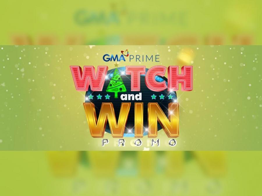 GMA Prime Watch and Win Promo
