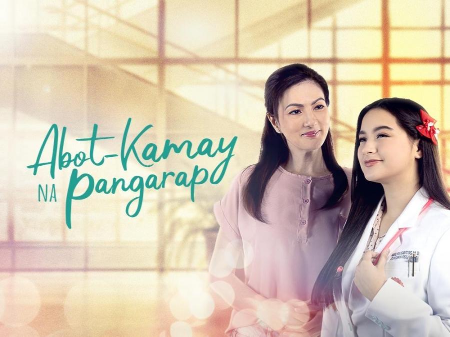 'AbotKamay Na Pangarap' extended until June GMA Entertainment