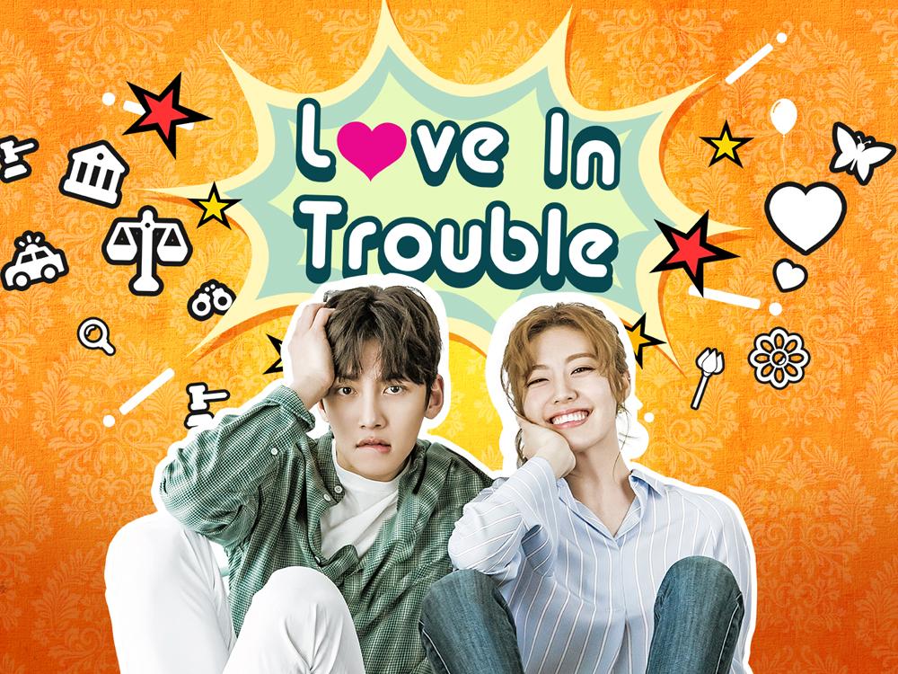 Trouble is love. Love in Trouble дорама. Love in Trouble. In Trouble.