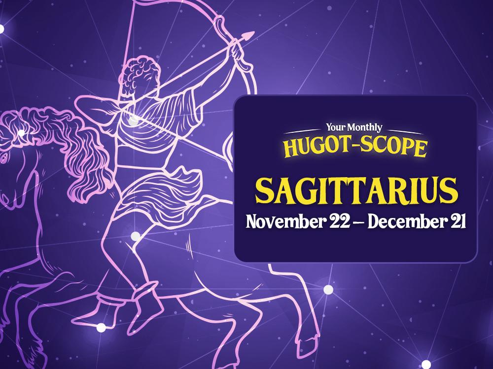 SAGITTARIUS (November 22  December 21)