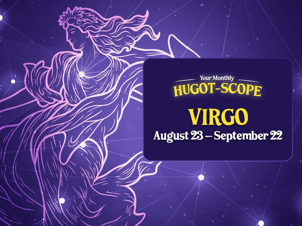 VIRGO (August 23  September 22)
