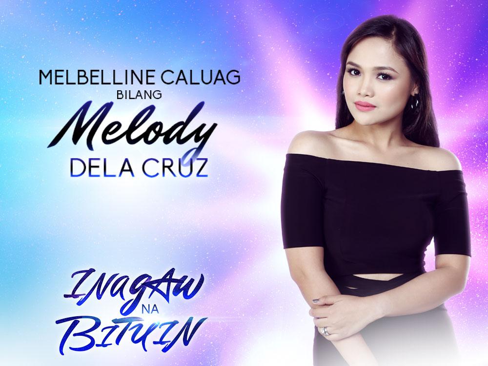 Melbelline Caluag bilang Melody dela Cruz