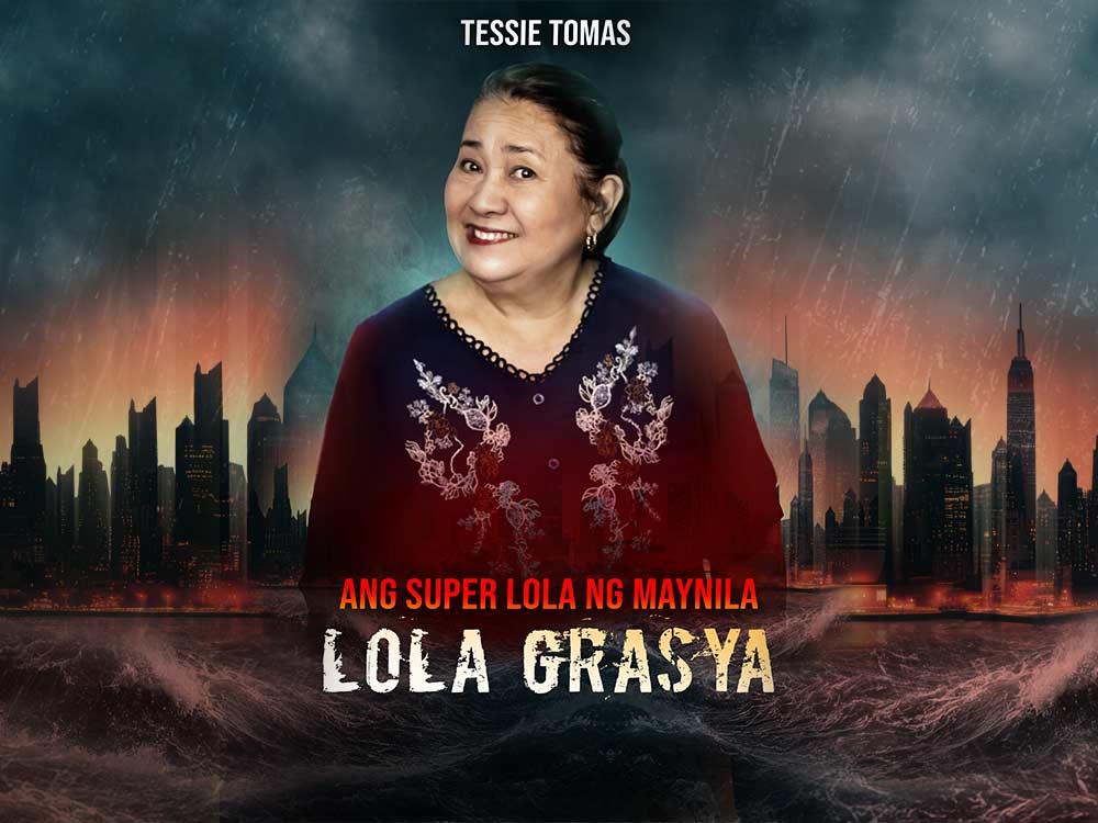 Tessie Tomas bilang Lola Grasya