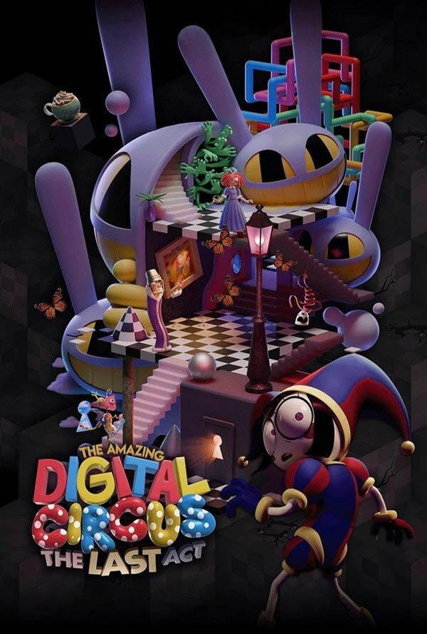The Amazing Digital Circus: The Last Act