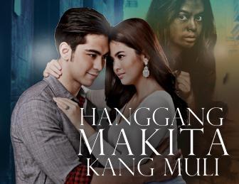 Videos Hanggang Makita Kang Muli TV GMA Entertainment