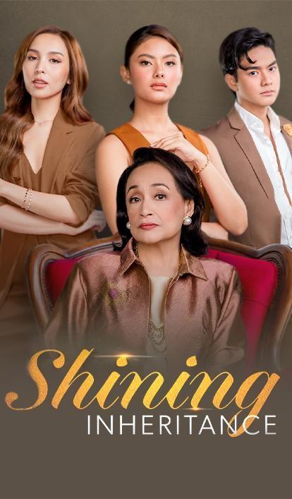 Shining Inheritance - Home - Full Episodes