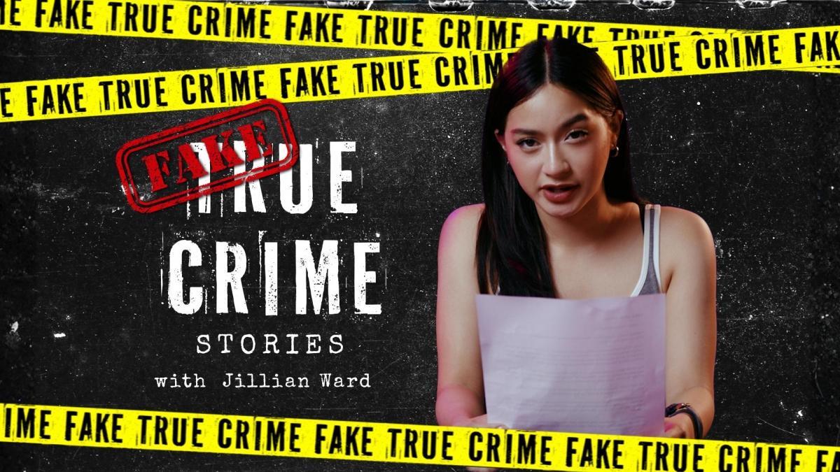 (Fake) True Crime: Jillian Ward | Never Say Die | GMA Entertainment ...
