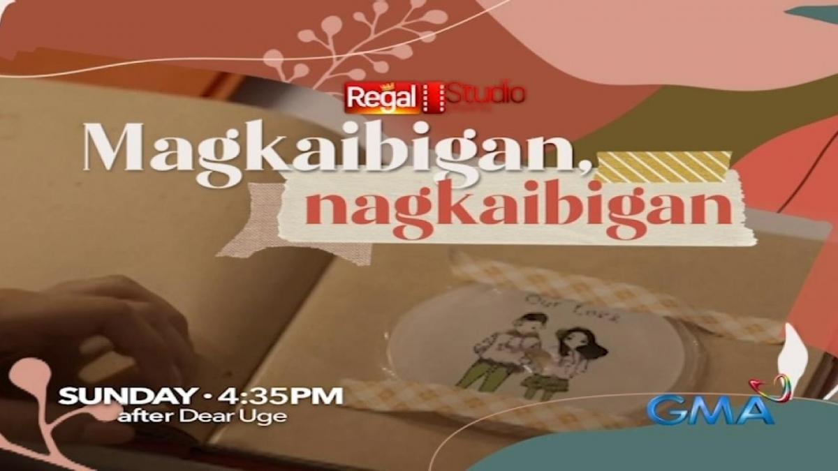 Regal Studio Presents: Magkaibigan, Nagkaibigan 