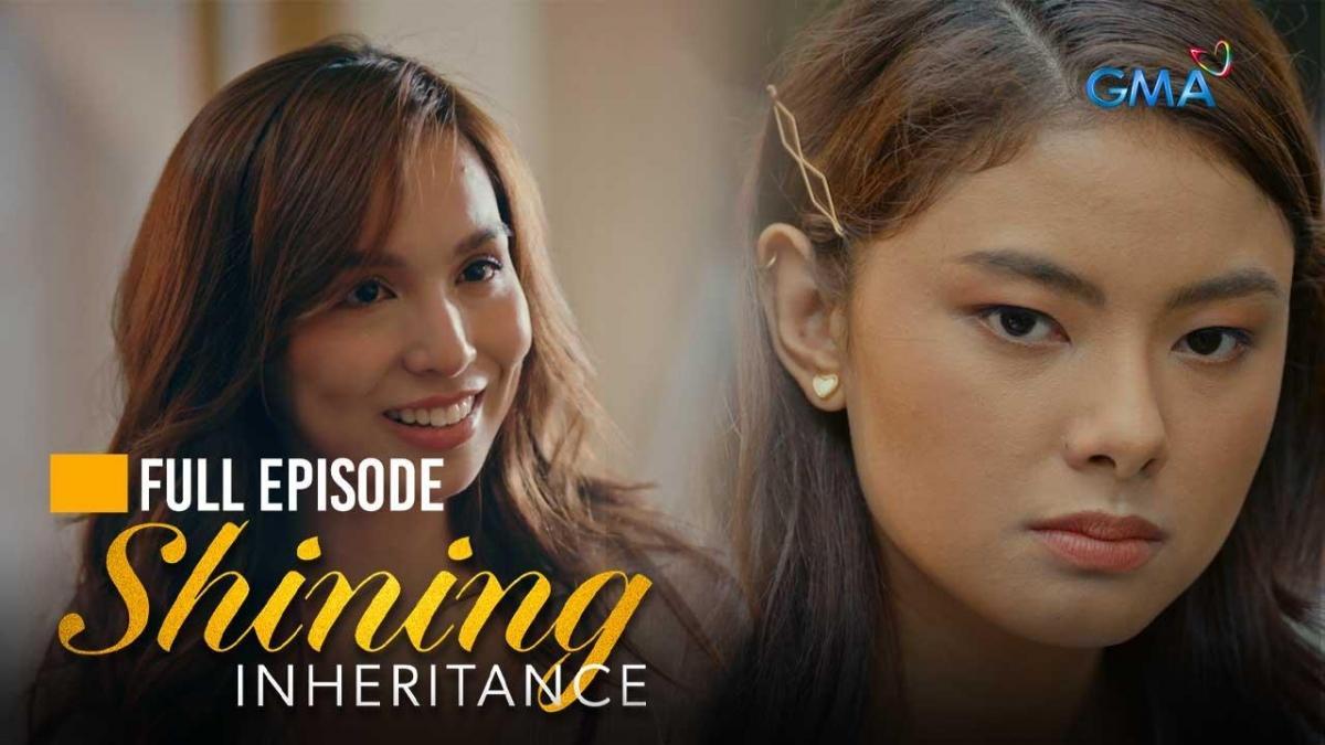 Shining inheritance full episode 4 september 12 2024 gma
