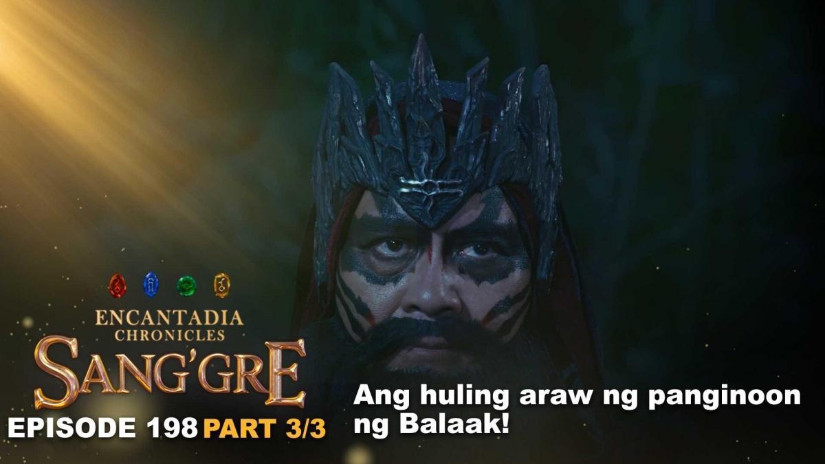 Sang'gre: Ang huling araw ng panginoon ng Balaak! (Episode 198 - Part 3 ...