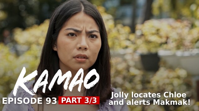Kamao: Jolly locates Chloe and alerts Makmak! (Episode 93  Part 3/3)