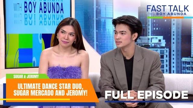 Fast Talk with Boy Abunda: Ultimate Dance Star Duo, Sugar Mercado and Jeromy! (Full Episode 865)