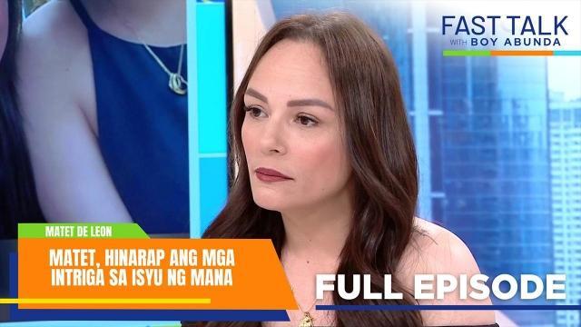 Fast Talk with Boy Abunda: Matet, hinarap ang isyu sa mana ni Nora Aunor (Full Episode 848)