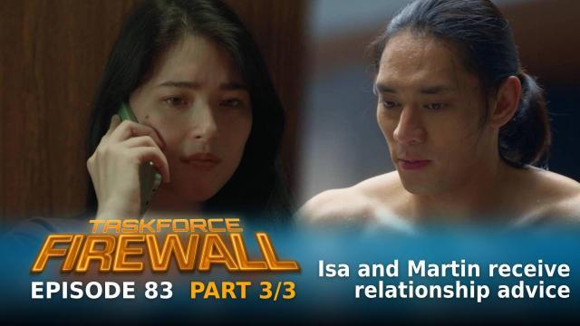 Taskforce Firewall: Isa and Martin receive relationship advice (Episode 83 - Part 3/3)