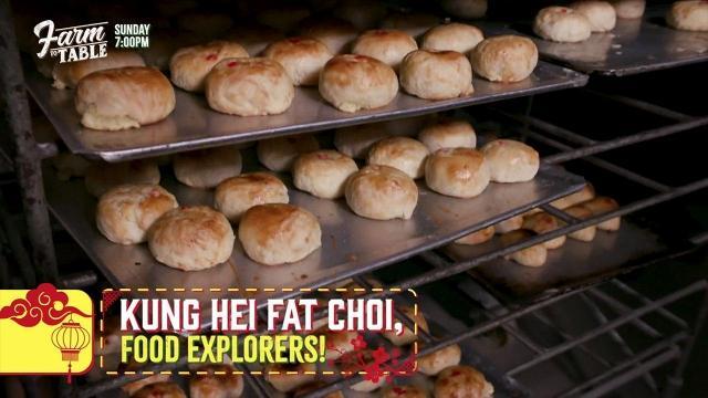 Farm To Table: Kung Hei Fat Choi, Food Explorers!