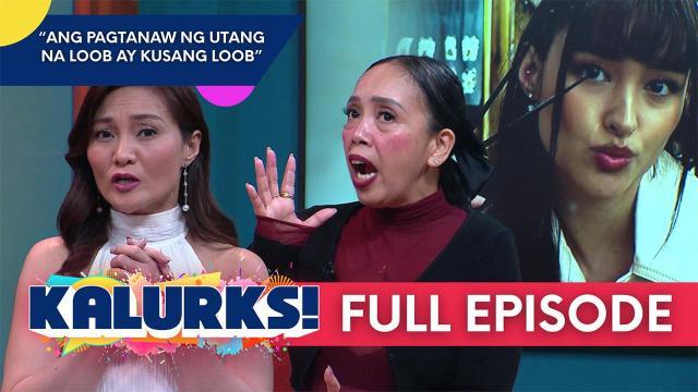 Kalurks!: Gladys at Kakai, may sagot sa statement ni Liza Soberano tungkol sa UTANG NA LOOB (Full Episode 3)