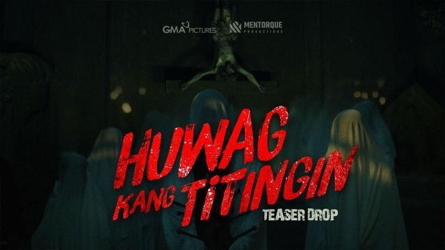 Huwag Kang Titingin | Teaser drop