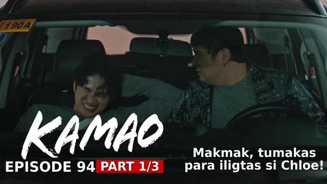 Kamao: Makmak, tumakas para iligtas si Chloe! (Episode 94 - Part 1/3)