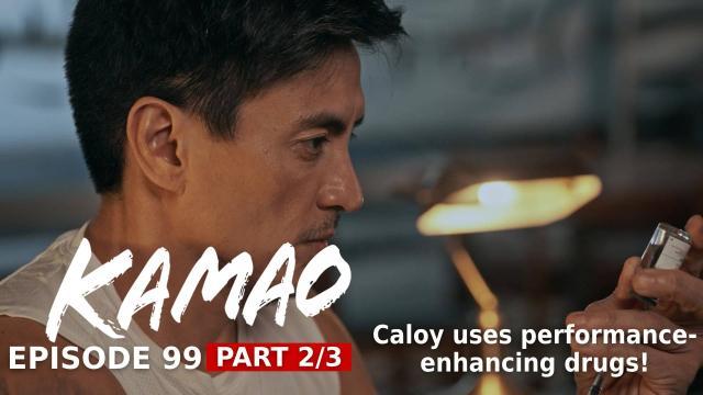 Kamao: Caloy uses performance-enhancing drugs! (Episode 99 - Part 2/3)