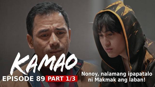 Kamao: Nonoy, nalamang ipapatalo ni Makmak ang laban! (Episode 89 - Part 1/3)