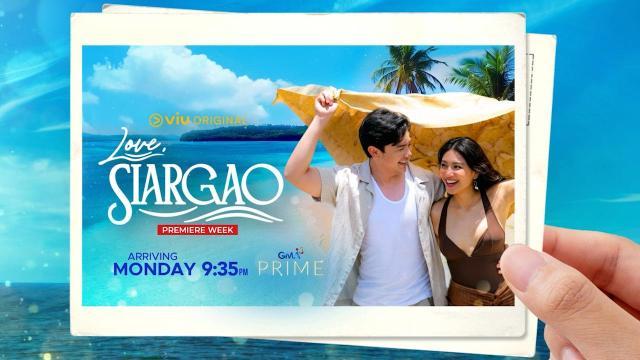 Love, Siargao: Damhin ang mahika ng Siargao curse simula ngayong Lunes!