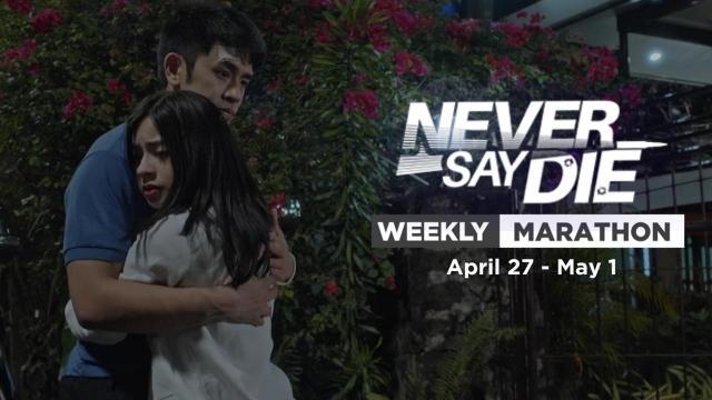Never Say Die: Weekly Marathon | April 27 - May 1, 2026