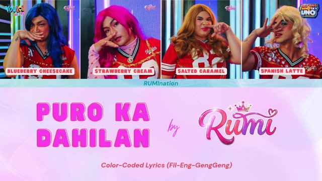 Bubble Gang: 'PURO KA DAHILAN' by RUMI - COLOR CODED LYRICS (YouLOL Exclusives)