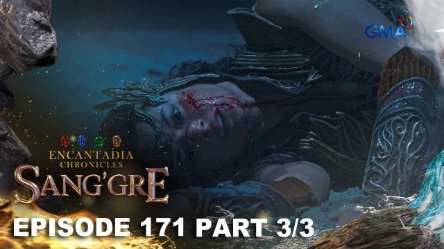 Sang'gre: Mamamatay na ba si Terra? (Episode 171 - Part 3/3) | Encantadia Chronicles