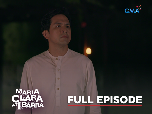 Maria Clara At Ibarra: Full Episode 57