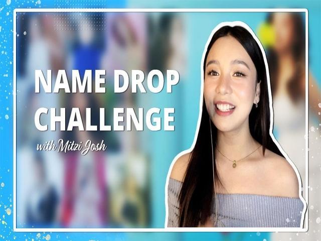 Name Drop Challenge with Mitzi Josh