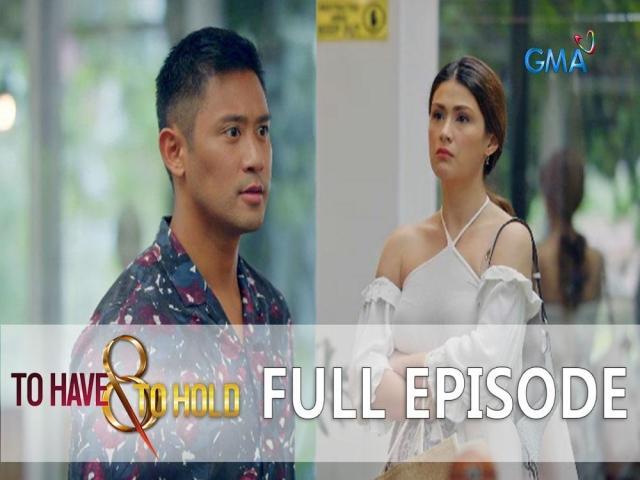 To Have And To Hold: Full Episode 14