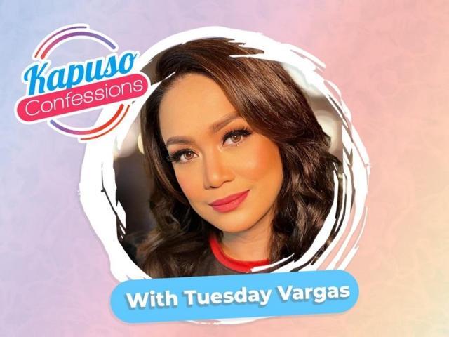 Kapuso Confessions with Tuesday Vargas 
