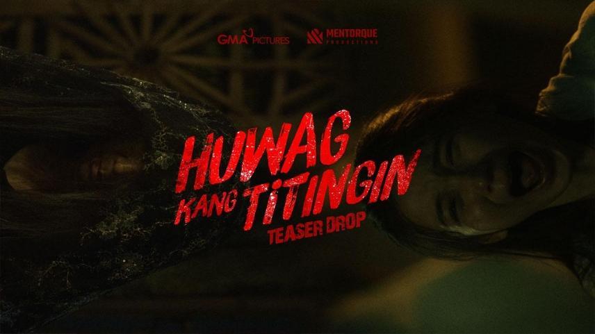 Huwag Kang Titingin Teaser Drop 2