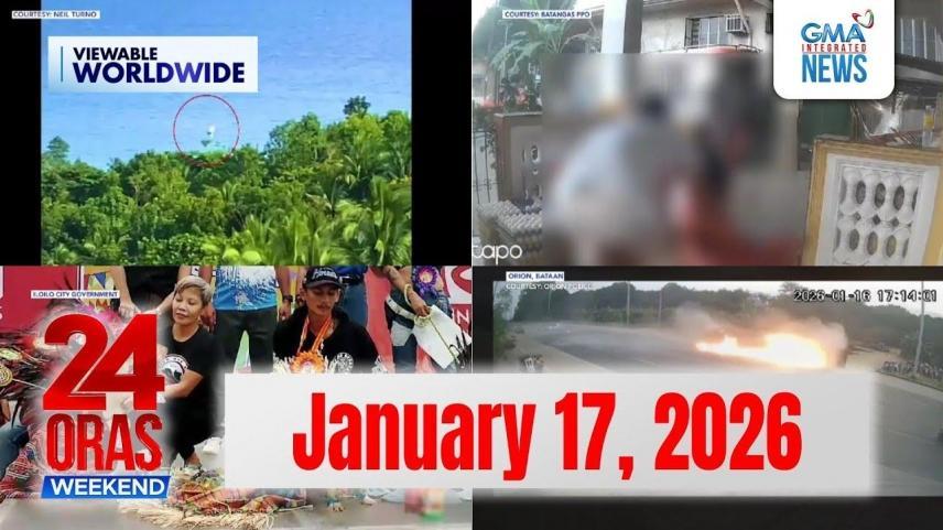 24 Oras Weekend Express January 17 2026