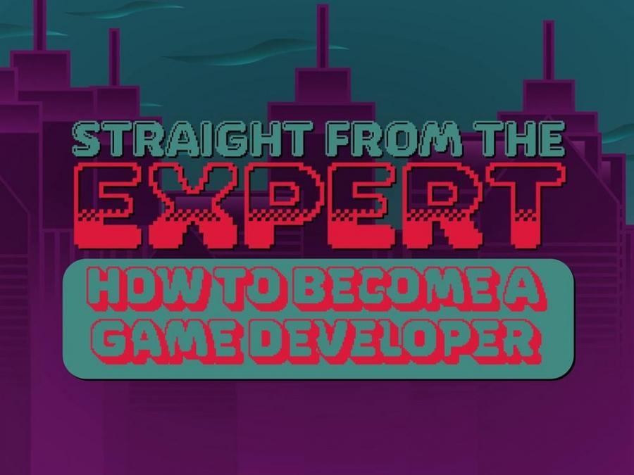 Straight from the Expert: How to Become a Game Developer Part 1 (Teaser)