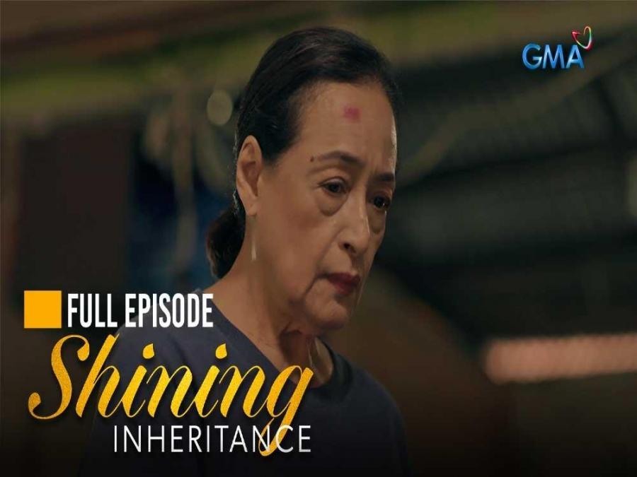 Shining Inheritance: Full Episode 10 (September 20, 2024) | GMA ...