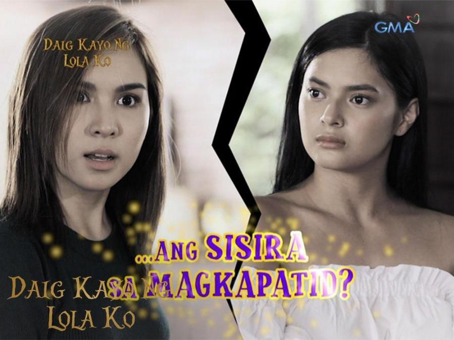 Daig Kayo Ng Lola Ko Ang Sisira Sa Magkapatid Teaser Ep 72 Gma