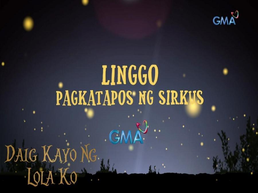 Daig Kayo Ng Lola Ko Now in its new time slot! GMA Entertainment