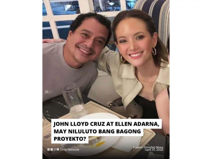 John Lloyd Cruz,  Ellen Adarna