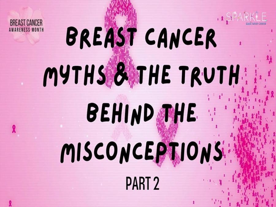 Unveiling The Truth About Breast Cancer Myths And Misconceptions Part 2 Sparkle Exclusives